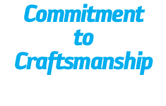 Commitment to Craftmanship